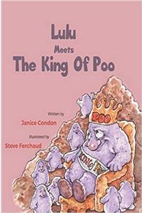 Lulu Meets the King of Poo