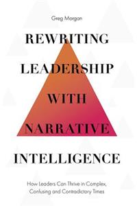 Rewriting Leadership with Narrative Intelligence