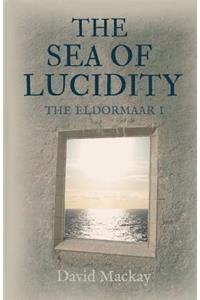 The Sea of Lucidity: The Eldormaar Book 1