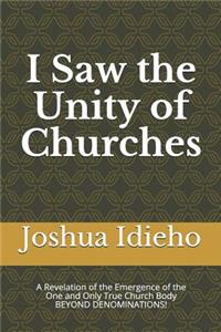 I Saw the Unity of Churches