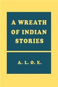 A Wreath of Indian Stories