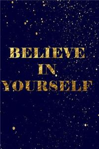Believe in Yourself
