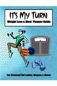 It's My Turn Weight Loss & Meal Planner Guide