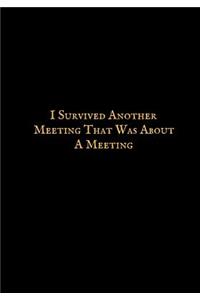 I Survived Another Meeting That Was about a Meeting