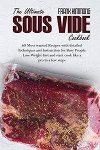 The Ultimate Sous Vide Cookbook