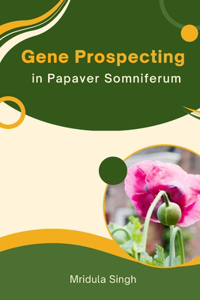 Gene Prospecting In Papaver Somniferum