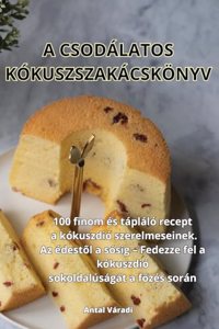 A Csodálatos Kókuszszakácskönyv