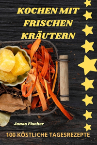 Kochen Mit Frischen Kräutern