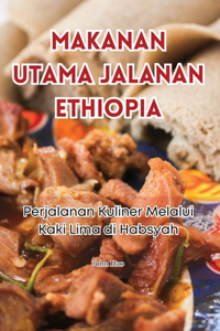 Makanan Utama Jalanan Ethiopia