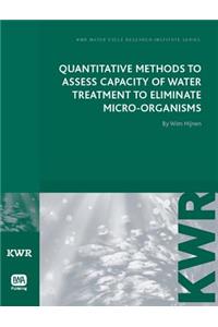 Quantitative Methods to Assess Capacity of Water Treatment to Eliminate Micro-Organisms