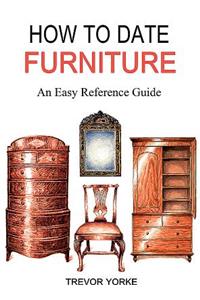 HOW TO DATE FURNITURE