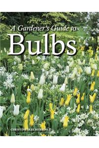 A Gardener's Guide to Bulbs