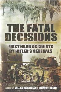 The Fatal Decisions