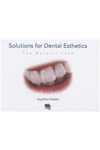 Solutions for Dental Esthetics: The Natural Look