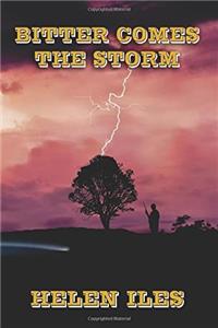 Bitter Comes the Storm