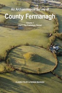 An Archaeological Survey of County Fermanagh An Archaeological Survey of County Fermanagh