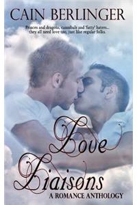 Love Liaisons: A Romance Anthology