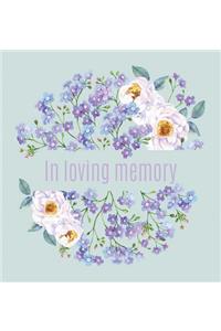 Book of Condolence for funeral (Hardcover): Memory book, comments book, condolence book for funeral, remembrance, celebration of life, in loving memory funeral guest book, memorial guest book,