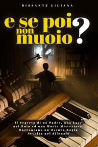 E Se Poi Non Muoio?