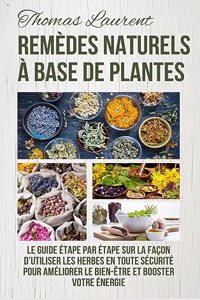 Remèdes Naturels à Base de Plantes