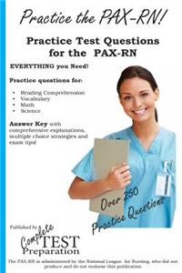 Practice the PAX-RN! Practice Test Questions for the PAX-RN