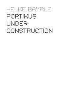 Portikus Under Construction