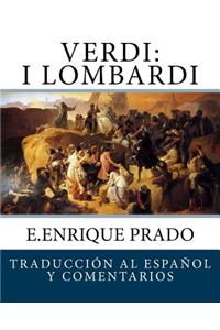 Verdi: I Lombardi: Traduccion al Espanol y Comentarios