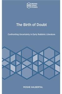 Birth of Doubt