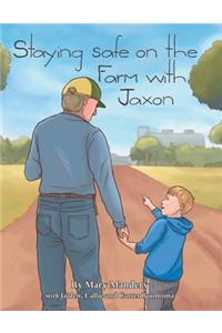 Staying Safe on the Farm with Jaxon