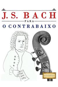 J. S. Bach Para O Contrabaixo