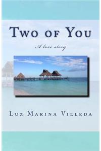 Two of You