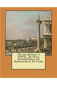 real adventure; A NOVEL . By