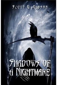 Shadows of a Nightmare