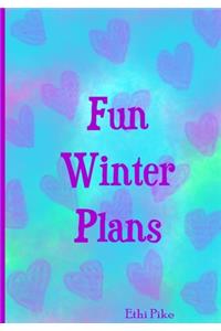 Fun Winter Plans: Ethi Pike Notebook