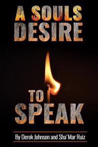A Soul's Desire to Speak