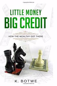 Little Money BIG CREDIT
