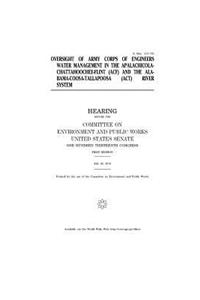 Oversight of Army Corps of Engineers water management in the Apalachicola-Chattahoochee-Flint (ACF) and the Alabama-Coosa-Tallapoosa (ACT) River system