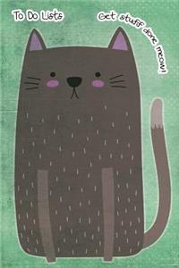 To-Do List Notebook For Cat Lovers Get Stuff Done Meow 5