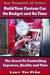 Build Your Custom Car On Budget and On Time