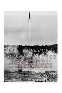 Nazi Germany's Rocket Science