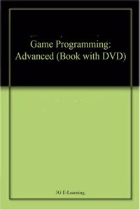 Game Programming: Advanced (Book with DVD)