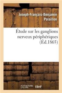 Étude Sur Les Ganglions Nerveux Périphériques