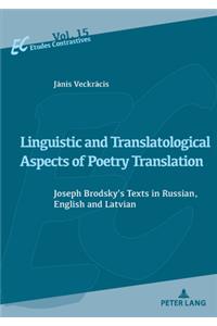 Linguistic and Translatological Aspects of Poetry Translation
