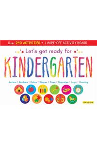 Lets Get Ready for Kindergarten: Over 240 Activities and 1 Wipe-off Activity Board