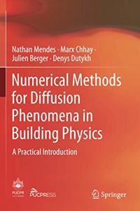 Numerical Methods for Diffusion Phenomena in Building Physics