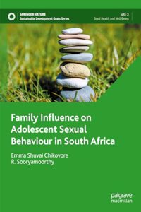 Family Influence on Adolescent Sexual Behaviour in South Africa