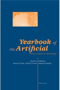 Yearbook of the Artificial. Vol. 5