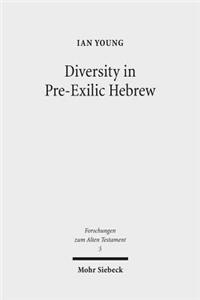 Diversity in Pre-Exilic Hebrew