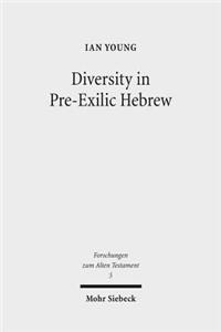 Diversity in Pre-Exilic Hebrew