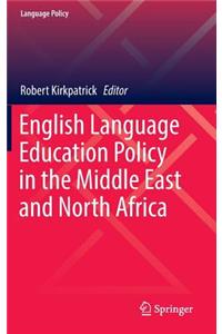 English Language Education Policy in the Middle East and North Africa